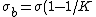 \sigma_b = \sigma(1-1/K)